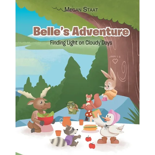 Belle's Adventure: Finding Light on Cloudy Days - Paperback