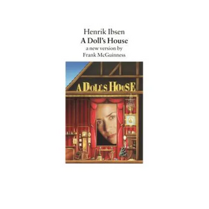 A Doll's House: A New Version by Frank McGuinness - Paperback