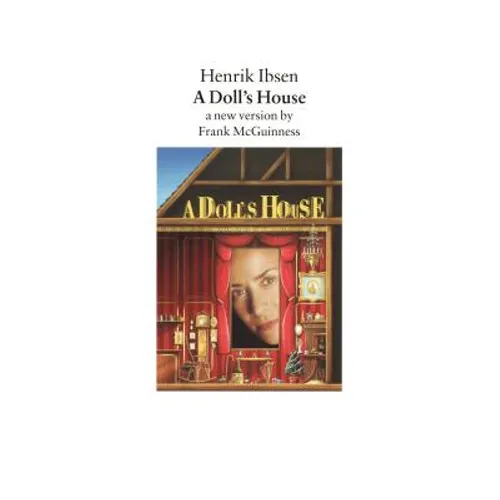 A Doll's House: A New Version by Frank McGuinness - Paperback