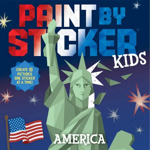 Paint by Sticker Kids: America: Create 10 Pictures One Sticker at a Time! - Paperback