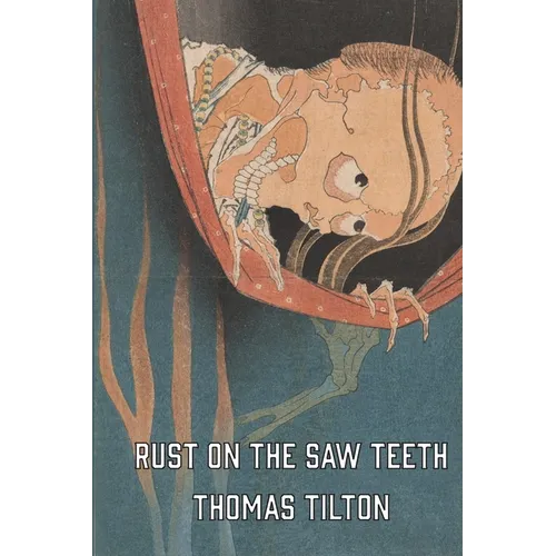 Rust on the Saw Teeth - Paperback