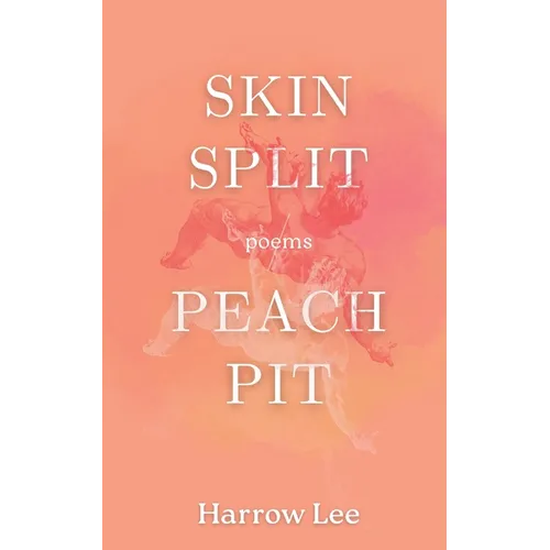Skin Split / Peach Pit - Paperback
