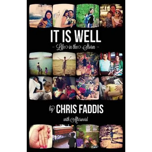 It Is Well: Life in the Storm - Paperback