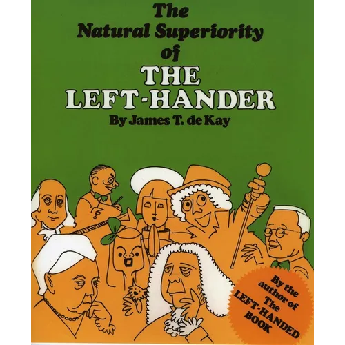 The Natural Superiority of the Left-Hander - Paperback