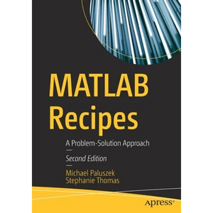 MATLAB Recipes: A Problem-Solution Approach - Paperback