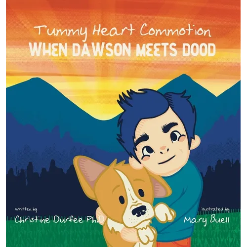 Tummy Heart Commotion: When Dawson Meets Dood - Hardcover