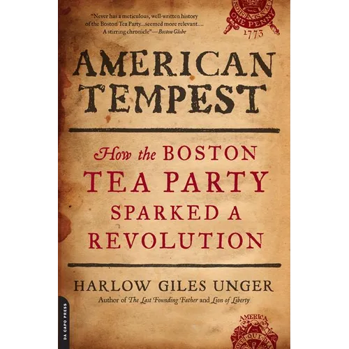 American Tempest: How the Boston Tea Party Sparked a Revolution - Paperback