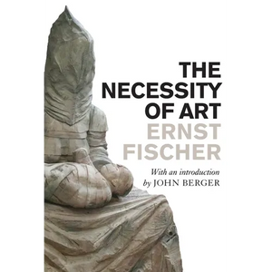 The Necessity of Art - Paperback