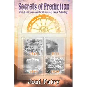 Secrets of Prediction: World and Personal Cycles using Vedic Astrology - Paperback