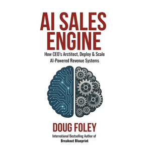 AI Sales Engine: How CEOs Architect, Deploy & Scale AI-Powered Revenue Systems - Hardcover