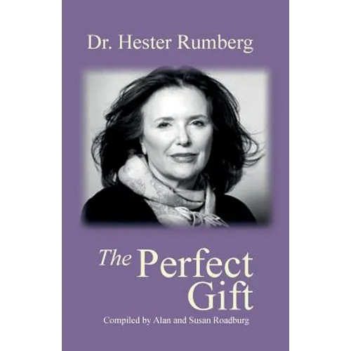 The Perfect Gift: Celebrating the Life of Dr. Hester Rumberg - Paperback