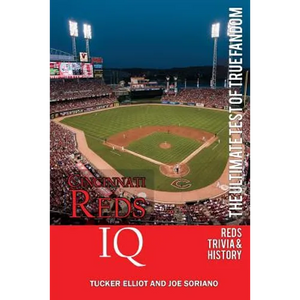 Cincinnati Reds IQ: The Ultimate Test of True Fandom (History & Trivia) - Paperback