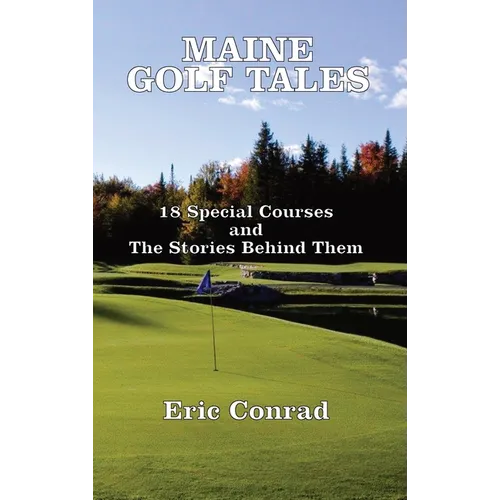 Maine Golf Tales - Hardcover