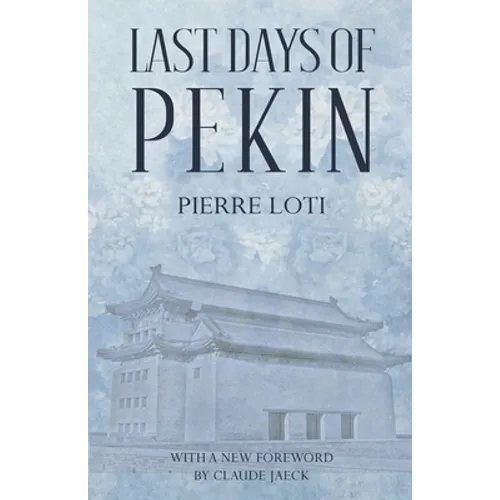 Last Days of Pekin - Paperback