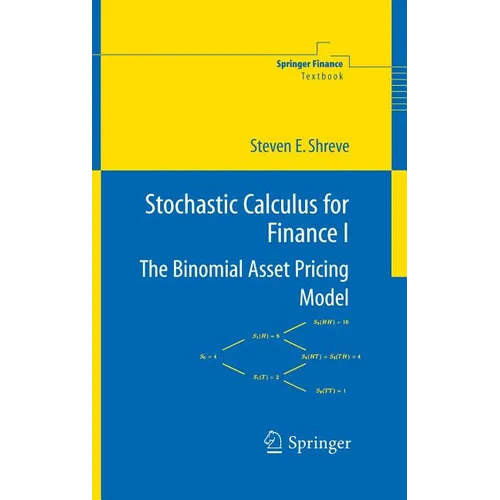 Stochastic Calculus for Finance I: The Binomial Asset Pricing Model - Hardcover