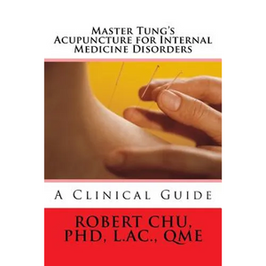 Master Tung's Acupuncture for Internal Medicine Disorders - Paperback