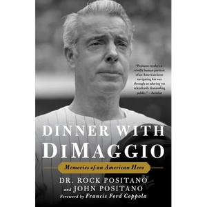 Dinner with Dimaggio: Memories of an American Hero - Paperback