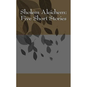 Sholem Aleichem: Five Short Stories - Paperback