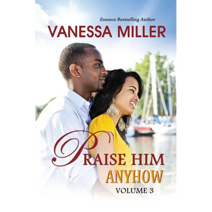 Praise Him Anyhow-Volume 3 - Paperback