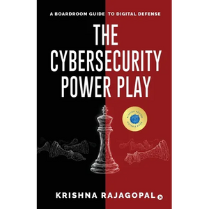 The Cybersecurity Power Play: A Boardroom Guide to Digital Defense - Paperback