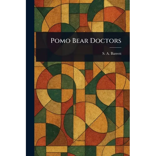 Pomo Bear Doctors - Paperback