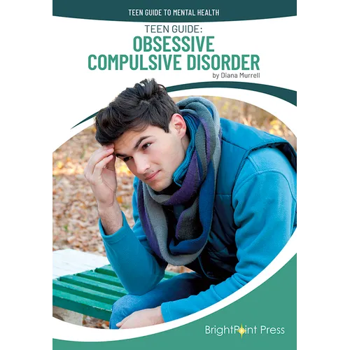 Teen Guide: Obsessive Compulsive Disorder - Hardcover