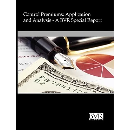 Control Premiums: Application and Analysis - Paperback