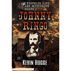 The Troubled Life and Mysterious Death of Johnny Ringo - Paperback
