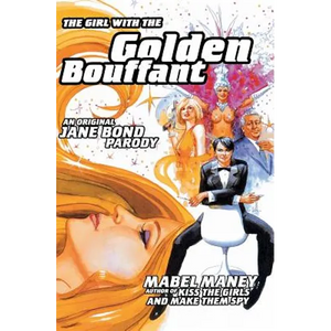 The Girl with the Golden Bouffant: An Original Jane Bond Parody - Paperback