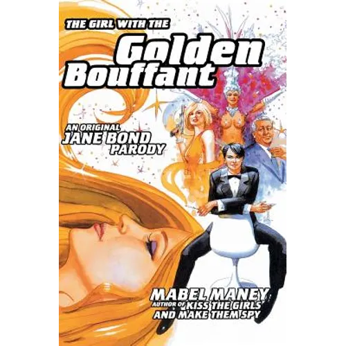 The Girl with the Golden Bouffant: An Original Jane Bond Parody - Paperback