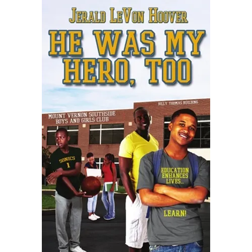 He Was My Hero, Too: The Hero Book Series 2 - Paperback