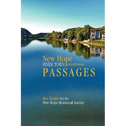 New Hope, Pennsylvania: River Town Passages - Paperback