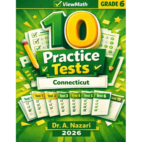 10 Connecticut SBAC Grade 6 Math Practice Tests: The Ultimate Test Prep Collection with Answer Explanations - Paperback