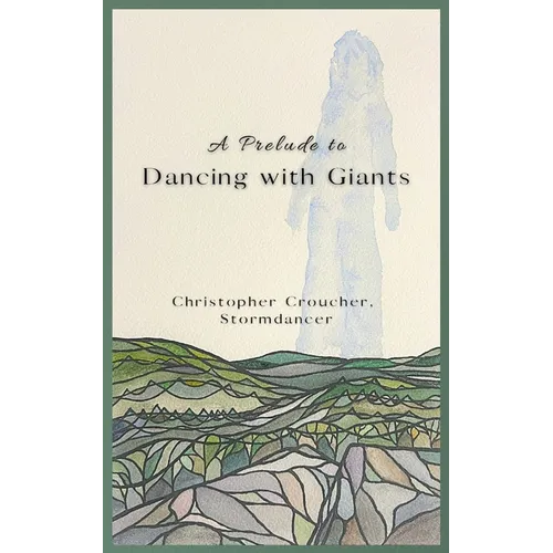 A Prelude to Dancing with Giants - Paperback