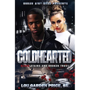 Coldhearted: Blood Stains and Broken Trust - Paperback