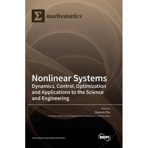 Nonlinear Systems: Dynamics, Control, Optimization and Applications to the Science and Engineering - Hardcover