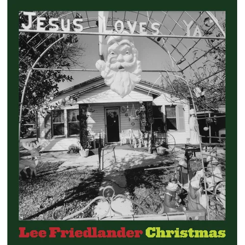 Lee Friedlander: Christmas - Hardcover