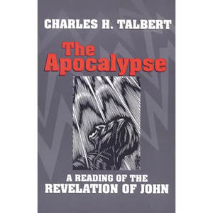 The Apocalypse: A Reading of the Revelation of John - Paperback