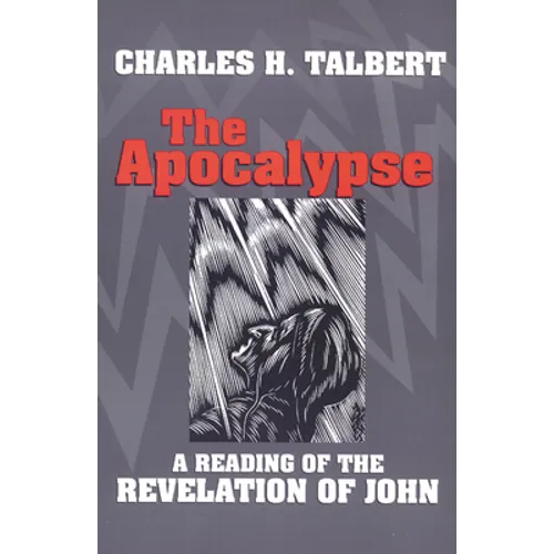 The Apocalypse: A Reading of the Revelation of John - Paperback