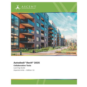 Autodesk Revit 2025: Collaboration Tools (Imperial Units) - Paperback