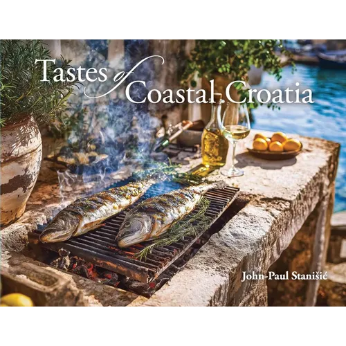 Tastes of Coastal Croatia - Paperback