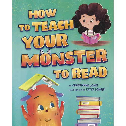 How to Teach Your Monster to Read - Hardcover