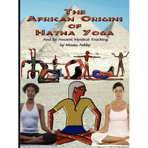 The African Origins of Hatha Yoga - Paperback