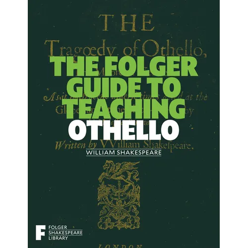 The Folger Guide to Teaching Othello - Paperback