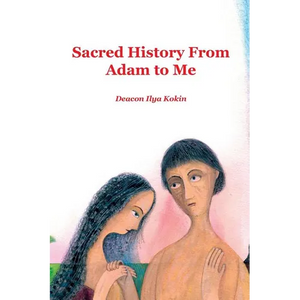 Sacred History from Adam to Me - Hardcover