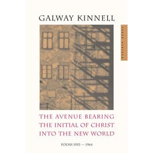 The Avenue Bearing the Initial of Christ Into the New World: Poems: 1953-1964 - Paperback