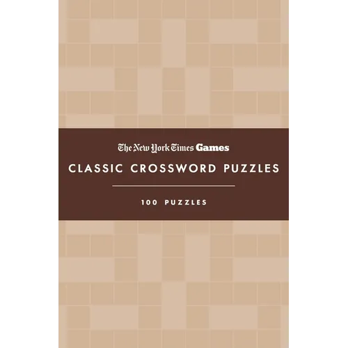 New York Times Games Classic Crossword Puzzles (Coffee and Cream): 100 Puzzles - Hardcover