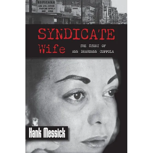 Syndicate Wife: The Story of Ann Drahmann Coppola - Paperback