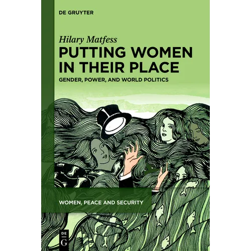 Putting Women in Their Place: Gender, Power, and World Politics - Paperback