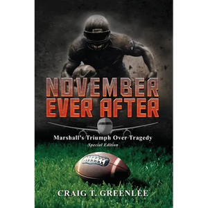 November Ever After: Marshall's Triumph Over Tragedy Special Edition - Paperback